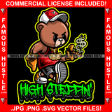 High Steppin' Gangster Angry Boss Teddy Bear Smoking Cigar Dollar Sign Smoke Gold Jewelry Cap Sneakers Plug Street Business Famous Hustle Hip Hop Rap Rapper Plug Trap Quote Art Graphic Design Logo T-Shirt Print Printing JPG PNG SVG Vector Cut File