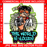 The World Is Yours Boss Teddy Bear Glasses Smoking Pointing Pistol Gun Cash Money Arround Tattoo Hip Hop Rap Hustler Famous Hustle Quote Art Graphic Design Logo T-Shirt Print Printing JPG PNG SVG Vector Cut File