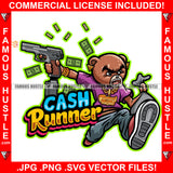 Cash Runner Angry Mean Face Teddy Bear Cash Money Bag Pistol Bullets Hip Hop Rap Rich Rapper Hustler Hustling Trap Plug Hood Ghetto Swag Thug Boss Gangsta Hustler Quote Art Graphic Design Logo T-Shirt Print Printing JPG PNG SVG Vector Cut File