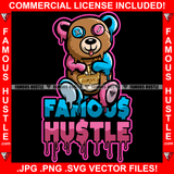 Famous Hustle King Gangster Teddy Bear Button X Eyes Multicolor Dripping Gold Jewelry Hip Hop Rap Rapper Plug Trap Street Hood Ghetto Neon Colors Quote Art Graphic Design Logo T-Shirt Print Printing JPG PNG SVG Vector Cut File