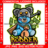 Robber Scar Face teddy Bear Gold Teeth Ski Mask Half Face Machine Gun Dripping Raining Cash Money Bag Mean Face  Hip Hop Rap Rapper Plug Trap Street Hood Ghetto Neon Colors Quote Art Graphic Design Logo T-Shirt Print Printing JPG PNG SVG Vector Cut File