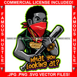 What You Looking At? Gangster Black Man BoyBaseball Bat Red Face Mask Gold Jewelry Watch Tattoo Hip Hop Rap Hustler Drip Trap Hood Thug Street Mafia Mob Ghetto Famous Hustle Quote Art Graphic Design Logo T-Shirt Print Printing JPG PNG SVG Vector Cut File
