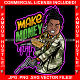 Make Money Gangster Man Lock Dreads $100 Bill Pattern Clothes Outfit Gold Jewelry Machine Gun Smoking Tattoo Rap Plug Trap Street Hood Ghetto Thug Drip Dripping Savage Famous Hustle Badass Quote Art Graphic Design Print Printing Vector SVG Cut File