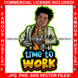 Time To Work Gangster Man Lock Dreads $100 Bill Pattern Clothes Outfit Gold Teeth Jewelry Machine Gun Smoking Tattoo Rap Plug Trap Street Hood Ghetto Thug Drip Dripping Savage Famous Hustle Quote Art Graphic Design Print Printing Vector SVG Cut File
