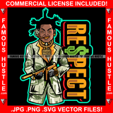 Respect Gangster Man Lock Dreads $100 Bill Pattern Clothes Outfit Smoking Gold Teeth Jewelry Machine Gun Tattoo Rap Plug Trap Street Hood Ghetto Thug Drip Savage Famous Hustle Quote Art Graphic Design Print Printing Vector SVG Cut File