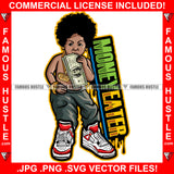 Money Eater Dripping Gangster Baby Gold Jewelry Eating Cash Bundle Hip Hop Rap Rapper Plug Trap Street Hood Ghetto Swag Thug Boss Hustler Hustling Drip Famous Hustle Quote Art Graphic Design Logo T-Shirt Print Printing JPG PNG SVG Vector Cut File