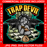 Trap Devil Demon Gangster Statue Devil Wings Satan Horns Cash Money Bag Bundles Hip Hop Rap Plug Trap Street Hood Ghetto Swag Thug Hustler Hustling Drip Famous Hustle Rich Quote Art Graphic Design Logo T-Shirt Print Printing JPG PNG SVG Vector Cut File