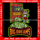 Big Dreams Gangster Teddy Bear Robber Sunglasses Stealing Cash Money Bundles Shovel Bank Hip Hop Rap Plug Trap Street Hood Ghetto Swag Thug Hustler Hustling Famous Hustle Quote Art Graphic Design Logo T-Shirt Print Printing JPG PNG SVG Vector Cut File