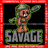 Savage Gangster Teddy Bear Rocket Launcher Time Bomb Grenade Hip Hop Rap Rapper Plug Trap Street Hood Ghetto Swag Thug Hustler Hustling Famous Hustle Baller Trapper Quote Art Graphic Design Logo T-Shirt Print Printing JPG PNG SVG Vector Cut File