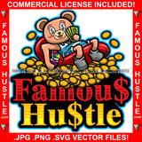 Famous Hustle Gangster Teddy Bear Dollar Sign Eyes Gold Coins Sea Swimming Cash Cup Hip Hop Rap Rapper Plug Trap Street Hood Ghetto Swag Thug Hustler Hustling Baller Trapper Quote Art Graphic Design Logo T-Shirt Print Printing JPG PNG SVG Vector Cut File