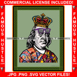 No Money No Problems King Gangster President Ben Franklin Glasses Colorful Shirts Hip Hop Rap Plug Trap Hood Ghetto Swag Thug Hustler Hustling Famous Hustle Baller Trapper Art Graphic Design Logo T-Shirt Print Printing JPG PNG SVG Vector Cut File