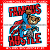 Famous Hustle Money On My Mind Gangster Teddy Bear Dollar Sign Eyes Superman Costume Cape Cash Bag Hip Hop Rap Rapper Plug Trap Street Hood Ghetto Swag Thug Hustler Hustling Quote Art Graphic Design Logo T-Shirt Print Printing JPG PNG SVG Vector Cut File