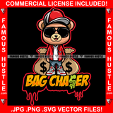 Bag Chaser Dripping Cute Gangster Teddy Bear Sunglasses Cap Sneakers Cash Money Bags Hip Hop Rap Rapper Plug Trap Street Hood Ghetto Swag Thug Hustler Hustling Famous Hustle Quote Art Graphic Design Logo T-Shirt Print Printing JPG PNG SVG Vector Cut File