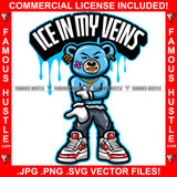 Ice In My Veins Dripping Gangster Blue Teddy Bear Gold Teeth Jewelry Sneakers Hip Hop Rap Plug Trap Street Hood Ghetto Swag Thug Hustler Hustling Famous Hustle Baller Trapper Quote Art Graphic Design Logo T-Shirt Print Printing JPG PNG SVG Vector Cut File