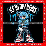 Ice In My Veins Dripping Gangster Blue Teddy Bear Gold Teeth Jewelry Sneakers Hip Hop Rap Plug Trap Street Hood Ghetto Swag Thug Hustler Hustling Famous Hustle Baller Trapper Quote Art Graphic Design Logo T-Shirt Print Printing JPG PNG SVG Vector Cut File