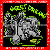 Sweet Dreams Dripping Gangster Black Angel Wings Statue Sleeping Taking Drugs Hip Hop Rap Plug Trap Street Hood Ghetto Swag Thug Hustler Hustling Famous Hustle Baller Trapper Quote Art Graphic Design Logo T-Shirt Print Printing JPG PNG SVG Vector Cut File
