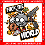 Fuck The World Bomb Cartoon Character White Eyes Cash Money Bag Gold Coins Sneakers Hip Hop Rap Rapper Plug Trap Street Hood Ghetto Swag Thug Hustler Hustling Famous Hustle Quote Art Graphic Design Logo T-Shirt Print Printing JPG PNG SVG Vector Cut File