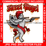 Street Angel Dripping Gangster Wings Statue Red Hairs Pistol Guns Hip Hop Rap Plug Trap Street Hood Ghetto Swag Thug Hustler Hustling Famous Hustle Baller Trapper Quote Art Graphic Design Logo T-Shirt Print Printing JPG PNG SVG Vector Cut File