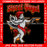 Street Angel Dripping Gangster Wings Statue Red Hairs Pistol Guns Hip Hop Rap Plug Trap Street Hood Ghetto Swag Thug Hustler Hustling Famous Hustle Baller Trapper Quote Art Graphic Design Logo T-Shirt Print Printing JPG PNG SVG Vector Cut File