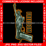 Freedom Sexy Lady Statue Of Liberty On Pistol Gun Hip Hop Rap Rapper Plug Trap Street Hood Ghetto Swag Thug Hustler Hustling Famous Hustle Baller Trapper Quote Art Graphic Design Logo T-Shirt Print Printing JPG PNG SVG Vector Cut File