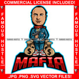 Mafia Famous Hustle Gangster Crime Mob Boss Machine Gun Cash Money Bags Sneakers Hip Hop Rap Rapper Plug Trap Street Hood Ghetto Swag Thug Hustler Hustling Quote Art Graphic Design Logo T-Shirt Print Printing JPG PNG SVG Vector Cut File