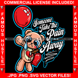 Someone Take The Pain Away Broken Heart Female Crying Tear Puddle Female Teddy Bear Tears In Eyes Holding No Love Red Heart Heartless Relationship Knife Balloon Hip Hop Quote Art Graphic Design Logo T-Shirt Print Printing JPG PNG SVG Vector Cut File