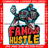 Famous Hustle Bomb Cartoon Character Cross Eyes Radio Tape Recorder Saliva Sneakers Hip Hop Rap Rapper Plug Trap Street Hood Ghetto Swag Thug Hustler Hustling Baller Trapper Quote Art Graphic Design Logo T-Shirt Print Printing JPG PNG SVG Vector Cut File