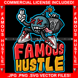 Famous Hustle Bomb Cartoon Character Cross Eyes Radio Tape Recorder Saliva Sneakers Hip Hop Rap Rapper Plug Trap Street Hood Ghetto Swag Thug Hustler Hustling Baller Trapper Quote Art Graphic Design Logo T-Shirt Print Printing JPG PNG SVG Vector Cut File