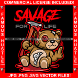 Savage Horror Teddy Bear Missing Button Eye Bandage Stuffed Coming Out Shap Teeth Bloody Axe Middle Finger Hip Hop Rap Plug Trap Street Hood Famous Hustle Baller Trapper Quote Art Graphic Design Logo T-Shirt Print Printing JPG PNG SVG Vector Cut File