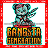 Gangsta Generation Cute Bloody Female Teddy Bear Head Broken Brain Blood Missile Launcher Machine Gun Knife Hip Hop Rap Rapper Plug Trap Street Hood Ghetto Neon Colors Quote Art Graphic Design Logo T-Shirt Print Printing JPG PNG SVG Vector Cut File