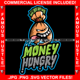 Money Hungry Dripping Bag Cartoon Character Open Mouth Saliva Full Of Cash Hip Hop Rap Hustler Drip Plug Trap Hood Tattoo Cartoon Character Ghetto Hustling Famous Hustle Rich Quote Art Graphic Design Logo Print Printing Vector SVG Cut File