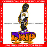 Drip Dripping Gangster Black Man Statue Ski Mask Gold Jewekry Cash Money Bag Sneakers Hip Hop Rapper Plug Street Hood Ghetto Swag Thug Flex Drip Famous Hustle Quote Art Graphic Design Logo T-Shirt Print Printing JPG PNG SVG Vector Cut File