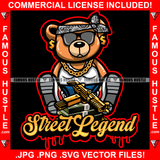 Street Legend Dripping Gangster Teddy Bear Head Paisley Bandanna Sunglasses Dollar Sign Earrings Gold Jewelry Gun Cash Money Hitman Gold Chain Jewelry Hustling Mafia Mob Trap Quote Art Graphic Design Logo T-Shirt Print Printing JPG PNG SVG Vector Cut File