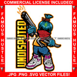 Undisputed Gangster Money Bag Cartoon Character Skull Face Mask Pistol Gun Sneakers Hip Hop Rap Rapper Plug Trap Street Hood Ghetto Swag Thug Hustler Hustling Famous Hustle Quote Art Graphic Design Logo T-Shirt Print Printing JPG PNG SVG Vector Cut File