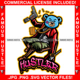 Hustler Gangster Blue Teddy Bear Scar Face Shooting Gun Bullets Dress Gold Teeth Jewelry Watch Rap Drip Plug Trap Hood Rapper Trapper Hustling Famous Hustle Mafia Quote Art Graphic Design Logo T-Shirt Print Printing JPG PNG SVG Vector Cut File