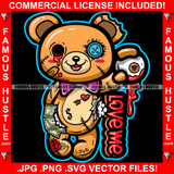 Love Me Horror Teddy Bear Button Eye One Bloody EyeIn Hand Blood Dripping Stuff Cash Coming Out Hip Hop Rap Trap Street Hustler Famous Hustle Quote Art Graphic Design Logo T-Shirt Print Printing JPG PNG SVG Vector Cut File