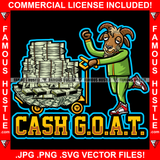 Cash G.O.A.T Gangster Goat Money Stacks Smoking Dollar Sign Smoke Gold Teeth Sneakers Hip Hop Rap Hustler Drip Trap Hood Thug Gang Street Ghetto Quote Art Graphic Design Logo T-Shirt Print Printing JPG PNG SVG Vector Cut File