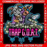 Trap G.O.A.T Dripping Gangster Goat Mean Face Money Cash Bag Gold Teeth Jewelry Sneakers Hip Hop Rap Hustler Drip Trap Hood Thug Gang Street Ghetto Quote Art Graphic Design Logo T-Shirt Print Printing JPG PNG SVG Vector Cut File