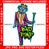 Bad Pimp King Gangster King Teddy Bear Scar Face Gold Teeth Jewelry Luxury Dress Stick Plug Ring Hip Hop Rap Hustler Boss Drip Quote Art Graphic Design Logo T-Shirt Print Printing JPG PNG SVG Vector Cut File