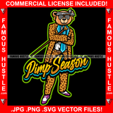 Pimp Season Gangster Boss Teddy Bear Head Bandanna Black Sunglasses Luxury Dress Gold Jewelry Dollar Sign Earrings Street Ghetto Hip Hop Rap Rapper Hustle Quote Art Graphic Design Logo T-Shirt Print Printing JPG PNG SVG Vector Cut File
