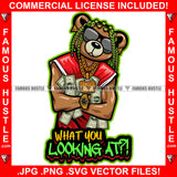 What Are You Looking At? Gangster Teddy Bear Cash Money Deard Locks Sunglasses Gold Jewelry Body Hip Hop Rap Rich Rapper Plug Hood Ghetto Swag Boss Gangsta Quote Art Graphic Design Logo T-Shirt Print Printing JPG PNG SVG Vector Cut File