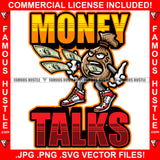 Money Talks Cash Bag Gangster Cartoon Character Throwing Money From Face Sneakers Hip Hop Rap Plug Trap Hood Ghetto Swag Thug Boss Hustling Trench Drip Savage Quote Art Graphic Design Logo T-Shirt Print Printing JPG PNG SVG Vector Cut File