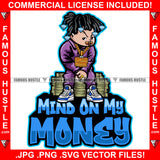 Mind On My Money Baby Gangster Diamond Dreads Gold Pacifier Pistol Jewelry Cash Money Stacks In The Streets Hip Hop Rap Rapper Plug Trap Hood Ghetto Swag Thug Famous Hustle Quote Art Graphic Design Logo T-Shirt Print Printing JPG PNG SVG Vector Cut File