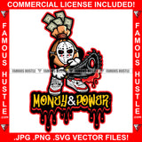 Money & Power Cash Bag Cartoon Character Horror Gangster Hockey Mask Bloody Chainsaw Blood Sneakers Hip Hop Rap Trap Street Hood Swag Thug Drip Boss Famous Hustle Killer Quote Art Graphic Design Logo T-Shirt Print Printing JPG PNG SVG Vector Cut File