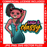 Sassy & Classy Sexy Female Teddy Bear Hot Glamorous Short Dress Hair Dread Locks Gold Jewelry Chain Pretty Hip Hop Swag Hustling Savage Flex Drip Famous Pinup Pin Up Quote Art Graphic Design Logo T-Shirt Print Printing JPG PNG SVG Vector Cut File