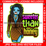 Sweeter Then Honey Sexy Female Teddy Bear Hot Short Dress Hair Dread Locks Gold Bangles Jewelry Chain Pretty Hip Hop Swag Hustling Savage Flex Drip Famous Pinup Pin Up Quote Art Graphic Design Logo T-Shirt Print Printing JPG PNG SVG Vector Cut File