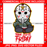 Thank God It's Friday Gangster Killer Baby Horror Hockey Mask Blood Bloody Butcher Knife Tattoo Hip Hop Rap Hustler Drip Trap Hood Thug Street Famous Hustle Quote Art Graphic Design Logo T-Shirt Print Printing JPG PNG SVG Vector Cut File