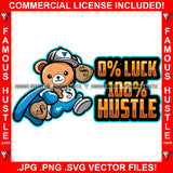 0% Luck 100% Hustle Teddy Bear Superhero Super Hero Cash Money Bags Gangster Tattoo Hip Hop Rap Rapper Hustler Boss Dope Drip Trap Street Hood Ghetto Thug Swag Mafia Mob Famous Hustle Quote Art Graphic Design Logo Print Printing Vector SVG Cut File