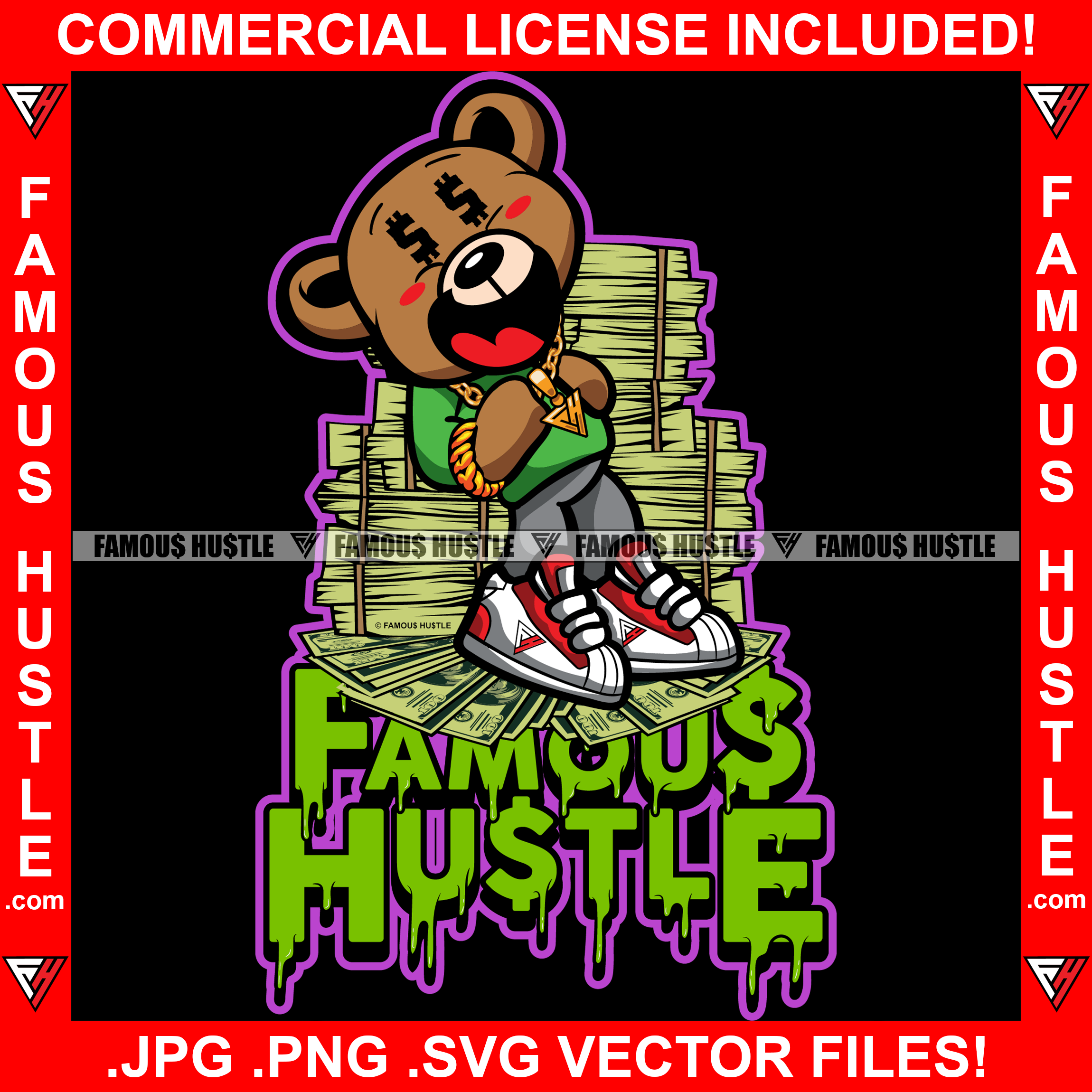 Famous Hustle Gangster Teddy Bear Cash Money Stacks Laughing Dollar Sign Eyes Gold Necklace Jewelry Purple Drink Lean Drip Dripping Tattoo Hip Hop Rap Hustler Famous Hustle Quote Art Graphic Design Logo T-Shirt Print Printing JPG PNG SVG Vector Cut File