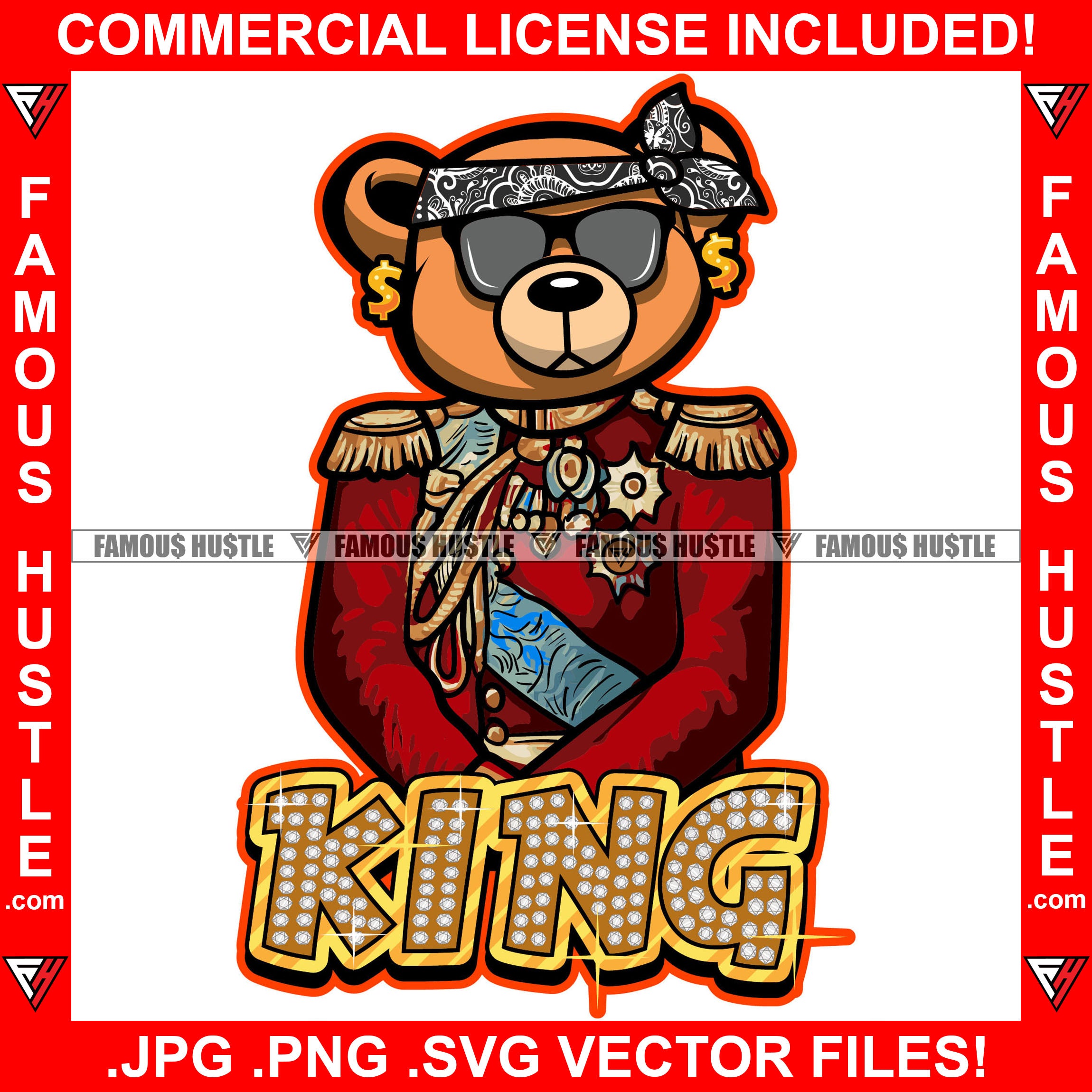 Famous Hustle Gangster Teddy Bear King Royalty Vintage Royal Military Suit Mean Face Sunglasses Gold Chain Necklace Jewelry Cap Hat Hip Hop Rap Trap Street Hood Ghetto Quote Art Graphic Design Logo T-Shirt Print Printing JPG PNG SVG Vector Cut File